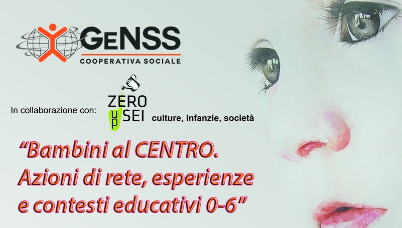 Convegno 24/05/2019 “Bambini al Centro. Azioni di rete, esperienze e contesti educativi 0-6”